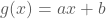 f(x)=ax+b