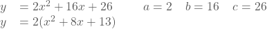 y=2x²+16x+26=2(x²+8x+13)